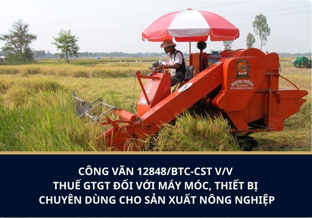 Công Văn 12848/BTC-CST V/v thuế GTGT đối với máy móc, thiết bị chuyên dùng cho sản xuất nông nghiệp