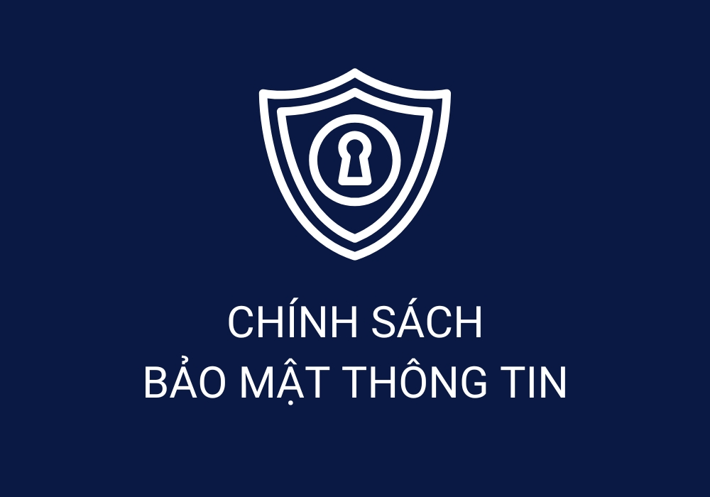 chính sách bảo mật thông tin