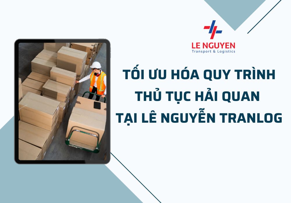 Tối ưu hóa quy trình thủ tục hải quan