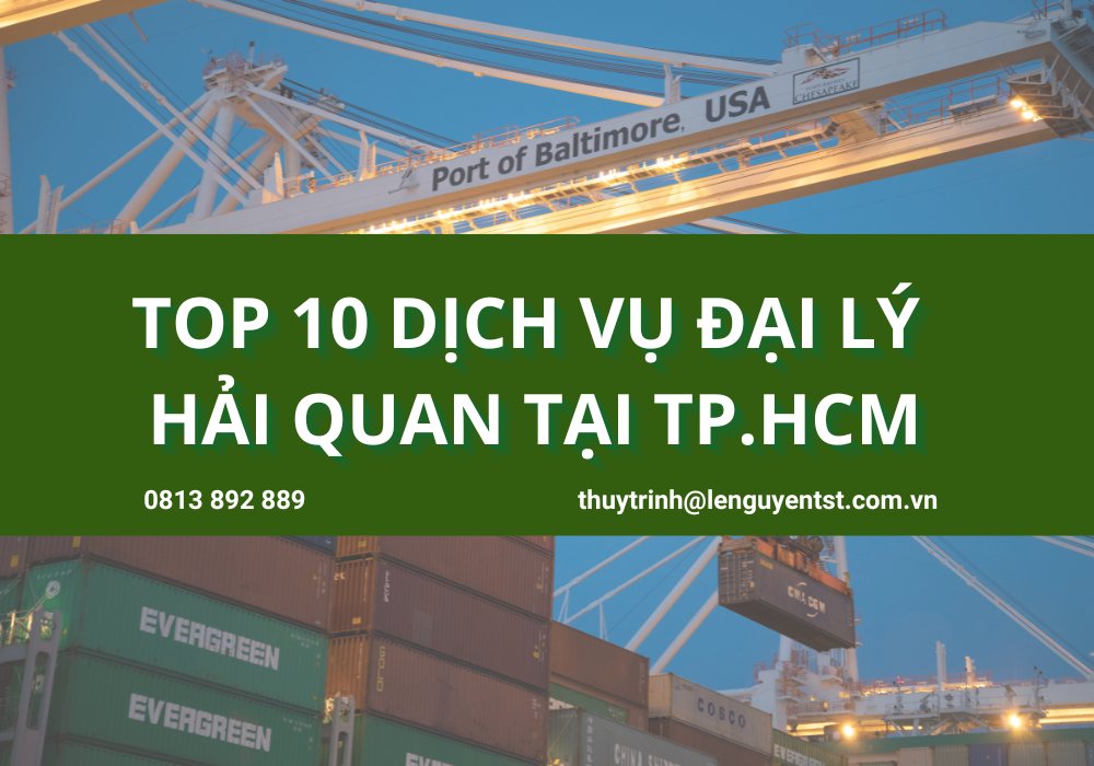 Top 10 dịch vụ đại lý hải quan tại tp.hcm