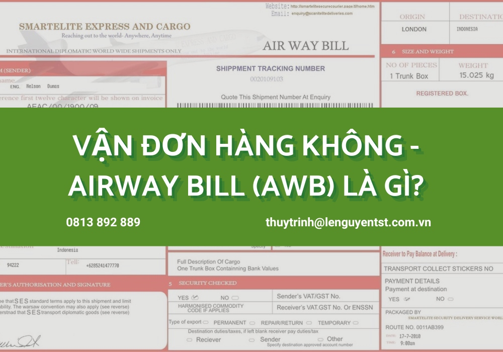 Vận Đơn Hàng Không - Airway Bill (AWB) Là Chứng Từ Gì