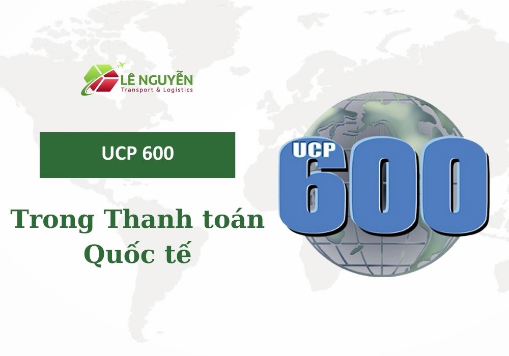 UCP 600 trong Thanh toán quốc tế