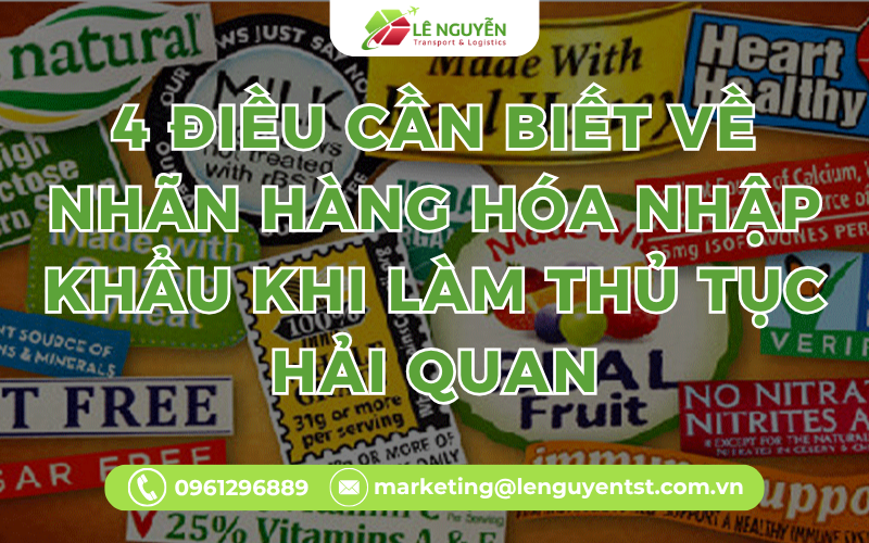 4 Điều Cần Biết Về Nhãn Hàng Hóa Nhập Khẩu Khi Làm Thủ Tục Hải Quan