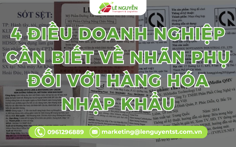 4 Điều Doanh Nghiệp Cần Biết Về Nhãn Phụ Đối Với Hàng Hóa Nhập Khẩu