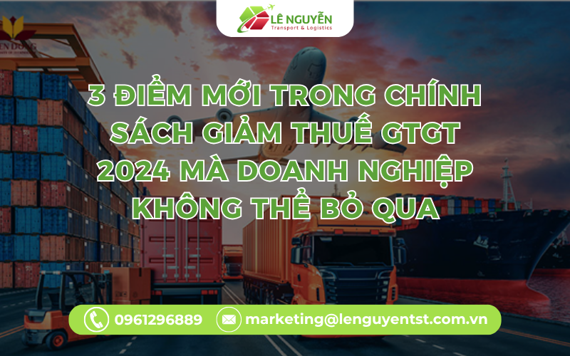 3 Điểm Mới Trong Chính Sách Giảm Thuế GTGT 2024 Mà Doanh Nghiệp Không Thể Bỏ Qua