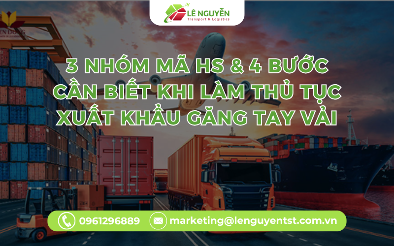 3 Nhóm Mã HS & 4 Bước Cần Biết Khi Làm Thủ Tục Xuất Khẩu Găng Tay Vải