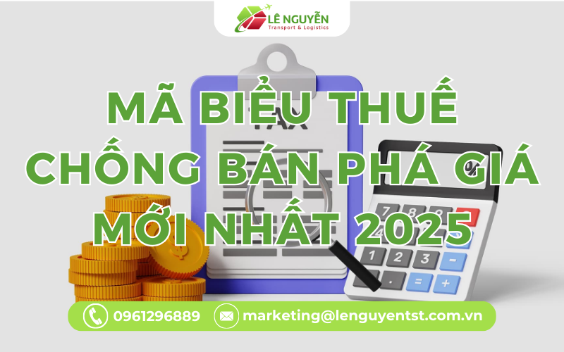 Mã biểu thuế chống bán phá giá mới nhất 2025