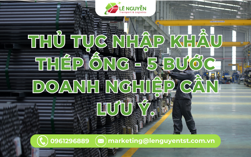 Thủ tục nhập khẩu thép