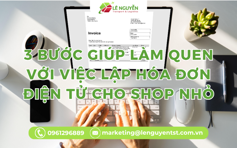 3 Bước Giúp Làm Quen Với Việc Lập Hóa Đơn Điện Tử Cho Shop Nhỏ