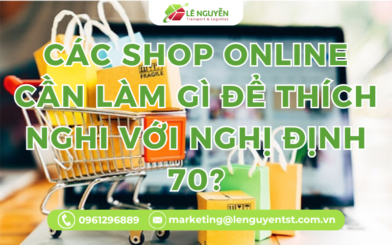 Các shop online cần làm gì để thích nghi với Nghị định 70?