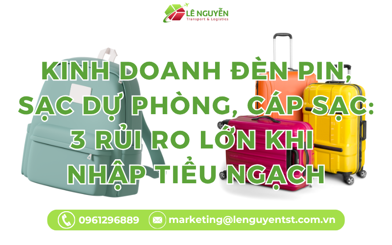 Kinh Doanh Balo Vali Túi Du Lịch Năm 2025: Nhập Chính Ngạch Giúp Tránh Hàng Giả Ra Sao?