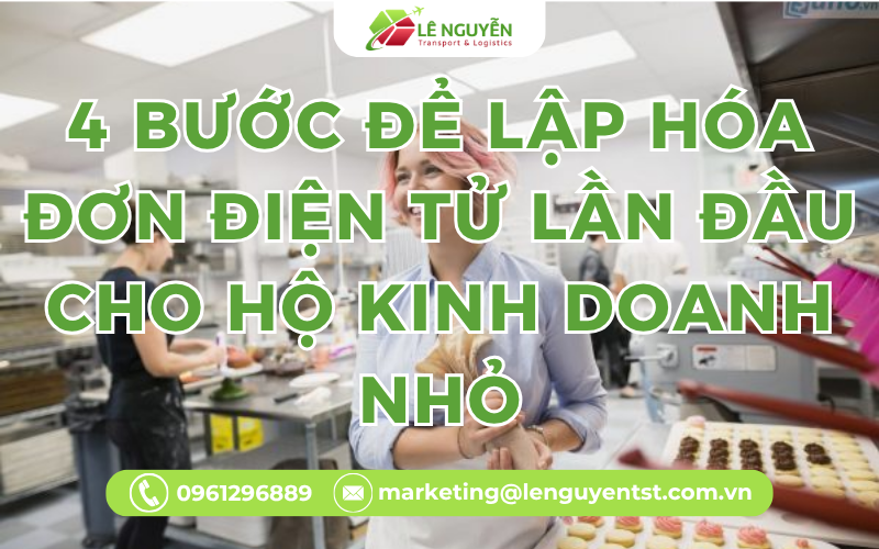 4 bước để lập hóa đơn điện tử lần đầu cho hộ kinh doanh nhỏ