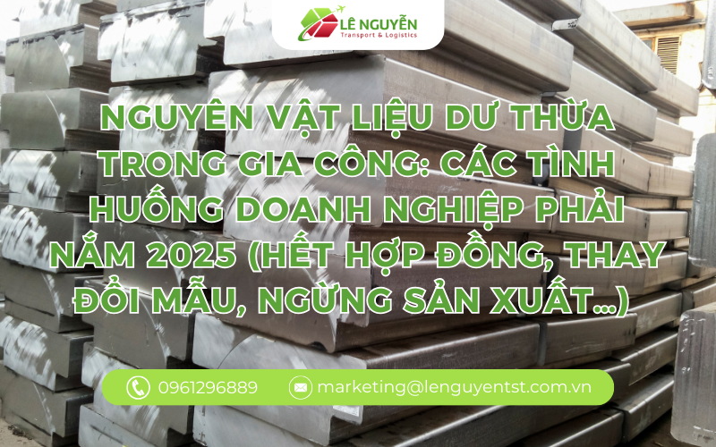 Nguyên vật liệu dư thừa trong gia công: các tình huống doanh nghiệp phải nắm 2025