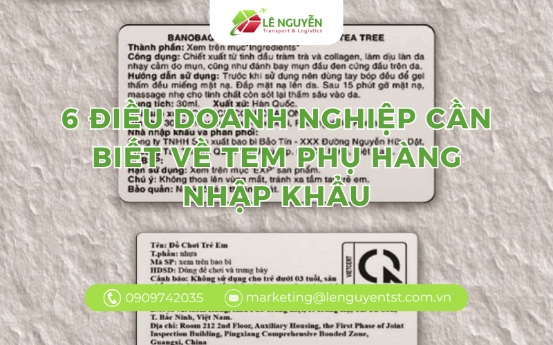6 ĐIỀU DOANH NGHIỆP CẦN BIẾT VỀ TEM PHỤ HÀNG NHẬP KHẨU