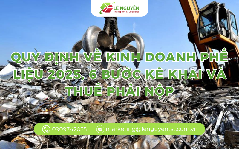 Quy định về kinh doanh phế liệu 2025, 6 bước kê khai và thuế phải nộp