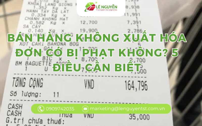 Bán hàng không xuất hóa đơn có bị phạt không? 5 điều cần biết