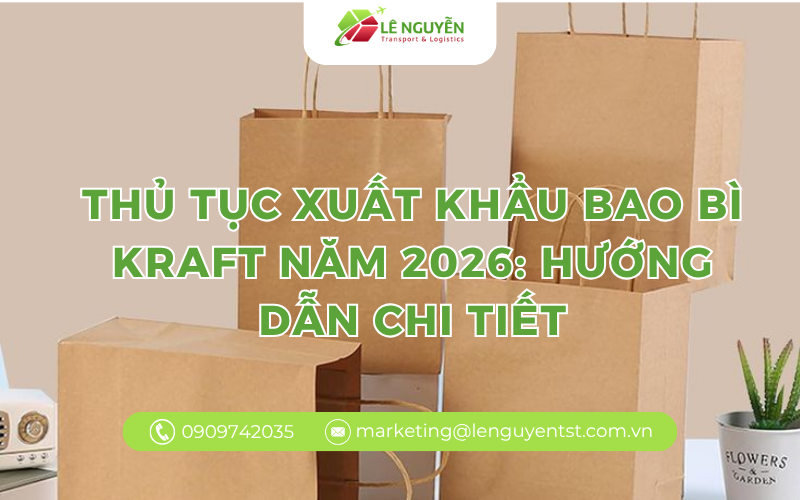 Thủ Tục Xuất Khẩu Bao Bì Kraft Năm 2026