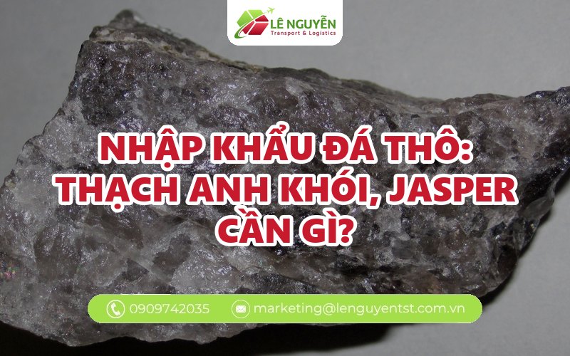 nhập khẩu đá thô