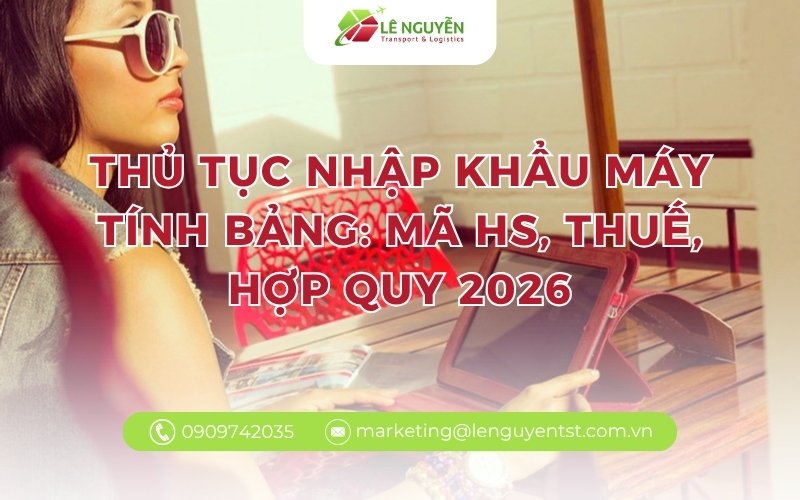 Thủ tục nhập khẩu máy tính bảng