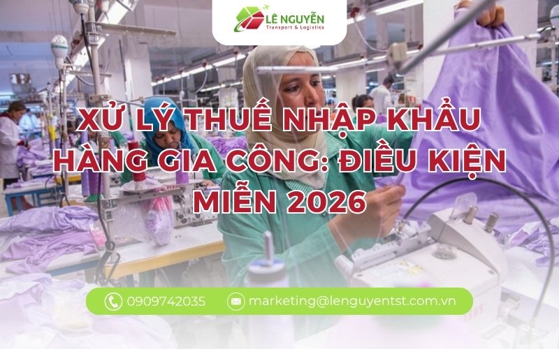 Xử lý thuế nhập khẩu hàng gia công